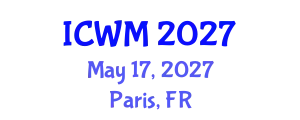 International Conference on Waste Management (ICWM) May 17, 2027 - Paris, France