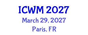 International Conference on Waste Management (ICWM) March 29, 2027 - Paris, France