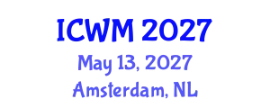 International Conference on Waste Management (ICWM) May 13, 2027 - Amsterdam, Netherlands