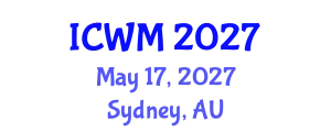 International Conference on Waste Management (ICWM) May 17, 2027 - Sydney, Australia