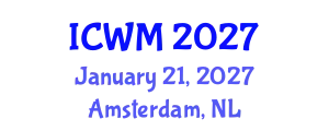 International Conference on Waste Management (ICWM) January 21, 2027 - Amsterdam, Netherlands