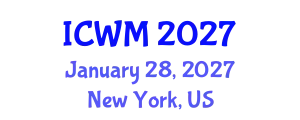International Conference on Waste Management (ICWM) January 28, 2027 - New York, United States