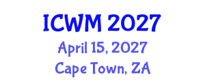 International Conference on Waste Management (ICWM) April 15, 2027 - Cape Town, South Africa