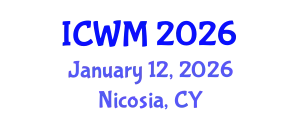 International Conference on Waste Management (ICWM) January 12, 2026 - Nicosia, Cyprus