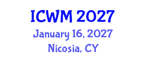 International Conference on Waste Management (ICWM) January 16, 2027 - Nicosia, Cyprus