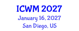 International Conference on Waste Management (ICWM) January 16, 2027 - San Diego, United States