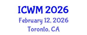 International Conference on Waste Management (ICWM) February 12, 2026 - Toronto, Canada