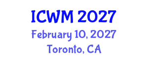 International Conference on Waste Management (ICWM) February 10, 2027 - Toronto, Canada