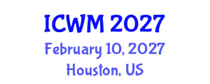 International Conference on Waste Management (ICWM) February 10, 2027 - Houston, United States