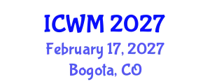 International Conference on Waste Management (ICWM) February 17, 2027 - Bogota, Colombia