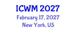 International Conference on Waste Management (ICWM) February 17, 2027 - New York, United States