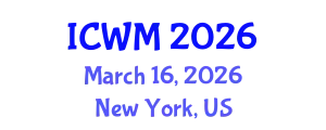 International Conference on Waste Management (ICWM) March 16, 2026 - New York, United States