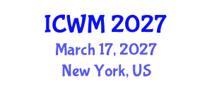 International Conference on Waste Management (ICWM) March 17, 2027 - New York, United States