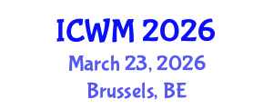 International Conference on Waste Management (ICWM) March 23, 2026 - Brussels, Belgium