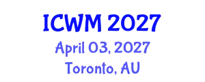 International Conference on Waste Management (ICWM) April 03, 2027 - Toronto, Australia