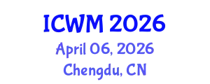 International Conference on Waste Management (ICWM) April 06, 2026 - Chengdu, China