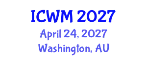 International Conference on Waste Management (ICWM) April 24, 2027 - Washington, Australia