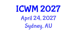 International Conference on Waste Management (ICWM) April 24, 2027 - Sydney, Australia