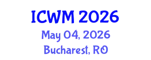 International Conference on Waste Management (ICWM) May 04, 2026 - Bucharest, Romania