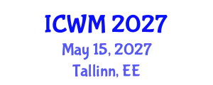 International Conference on Waste Management (ICWM) May 15, 2027 - Tallinn, Estonia