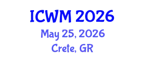 International Conference on Waste Management (ICWM) May 25, 2026 - Crete, Greece