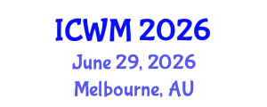 International Conference on Waste Management (ICWM) June 29, 2026 - Melbourne, Australia