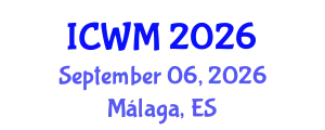 International Conference on Waste Management (ICWM) September 06, 2026 - Málaga, Spain