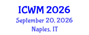 International Conference on Waste Management (ICWM) September 20, 2026 - Naples, Italy