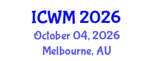 International Conference on Waste Management (ICWM) October 04, 2026 - Melbourne, Australia