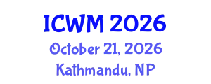 International Conference on Waste Management (ICWM) October 21, 2026 - Kathmandu, Nepal