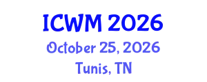 International Conference on Waste Management (ICWM) October 25, 2026 - Tunis, Tunisia