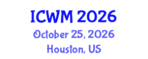 International Conference on Waste Management (ICWM) October 25, 2026 - Houston, United States