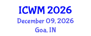 International Conference on Waste Management (ICWM) December 09, 2026 - Goa, India
