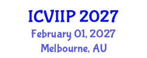 International Conference on Visualization, Imaging and Image Processing (ICVIIP) February 01, 2027 - Melbourne, Australia