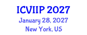 International Conference on Visualization, Imaging and Image Processing (ICVIIP) January 28, 2027 - New York, United States