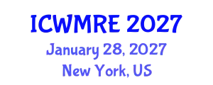International Conference on Waste Management and Remediation Engineering (ICWMRE) January 28, 2027 - New York, United States