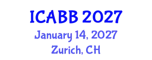International Conference on Applied Biology and Biotechnology (ICABB) January 14, 2027 - Zurich, Switzerland
