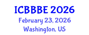 International Conference on Biochemical, Biomolecular and Biopharmaceutical Engineering (ICBBBE) February 23, 2026 - Washington, United States