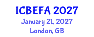 International Conference on Business, Economics and Financial Applications (ICBEFA) January 21, 2027 - London, United Kingdom