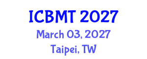 International Conference on Business, Marketing and Tourism (ICBMT) March 03, 2027 - Taipei, Taiwan