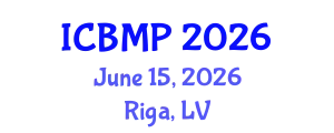 International Conference on Biophysics and Medical Physics (ICBMP) June 15, 2026 - Riga, Latvia