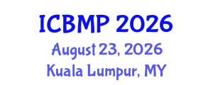 International Conference on Biophysics and Medical Physics (ICBMP) August 23, 2026 - Kuala Lumpur, Malaysia