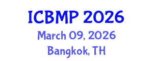 International Conference on Biophysics and Medical Physics (ICBMP) March 09, 2026 - Bangkok, Thailand