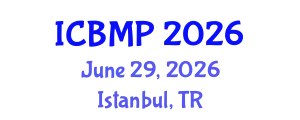 International Conference on Biophysics and Medical Physics (ICBMP) June 29, 2026 - Istanbul, Turkey