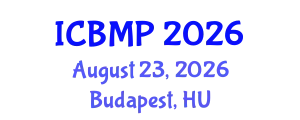 International Conference on Biophysics and Medical Physics (ICBMP) August 23, 2026 - Budapest, Hungary