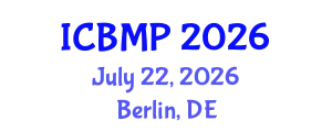 International Conference on Biophysics and Medical Physics (ICBMP) July 22, 2026 - Berlin, Germany