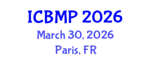 International Conference on Biophysics and Medical Physics (ICBMP) March 30, 2026 - Paris, France