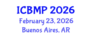 International Conference on Biophysics and Medical Physics (ICBMP) February 23, 2026 - Buenos Aires, Argentina