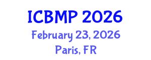 International Conference on Biophysics and Medical Physics (ICBMP) February 23, 2026 - Paris, France