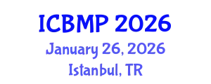 International Conference on Biophysics and Medical Physics (ICBMP) January 26, 2026 - Istanbul, Turkey